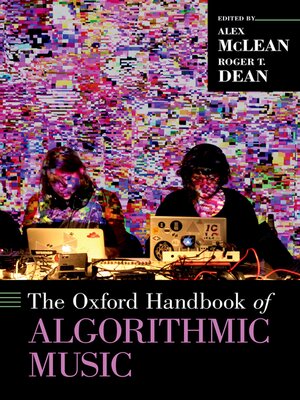 cover image of The Oxford Handbook of Algorithmic Music